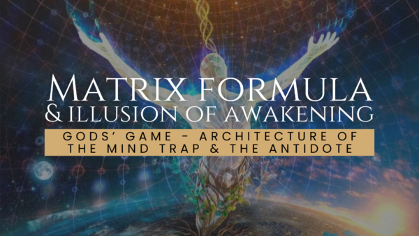 WEBINAR: “Matrix Formula & Illusion of Awakening"