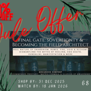 Limited access WEBINAR: “Final Gate: Sovereignty & Becoming The Field Architect"